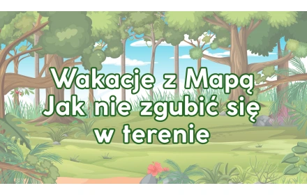 Wakacje z mapą